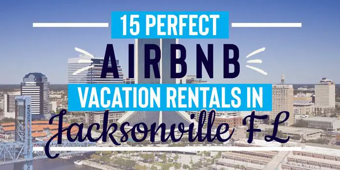 jacksonville airbnb vacation rentals